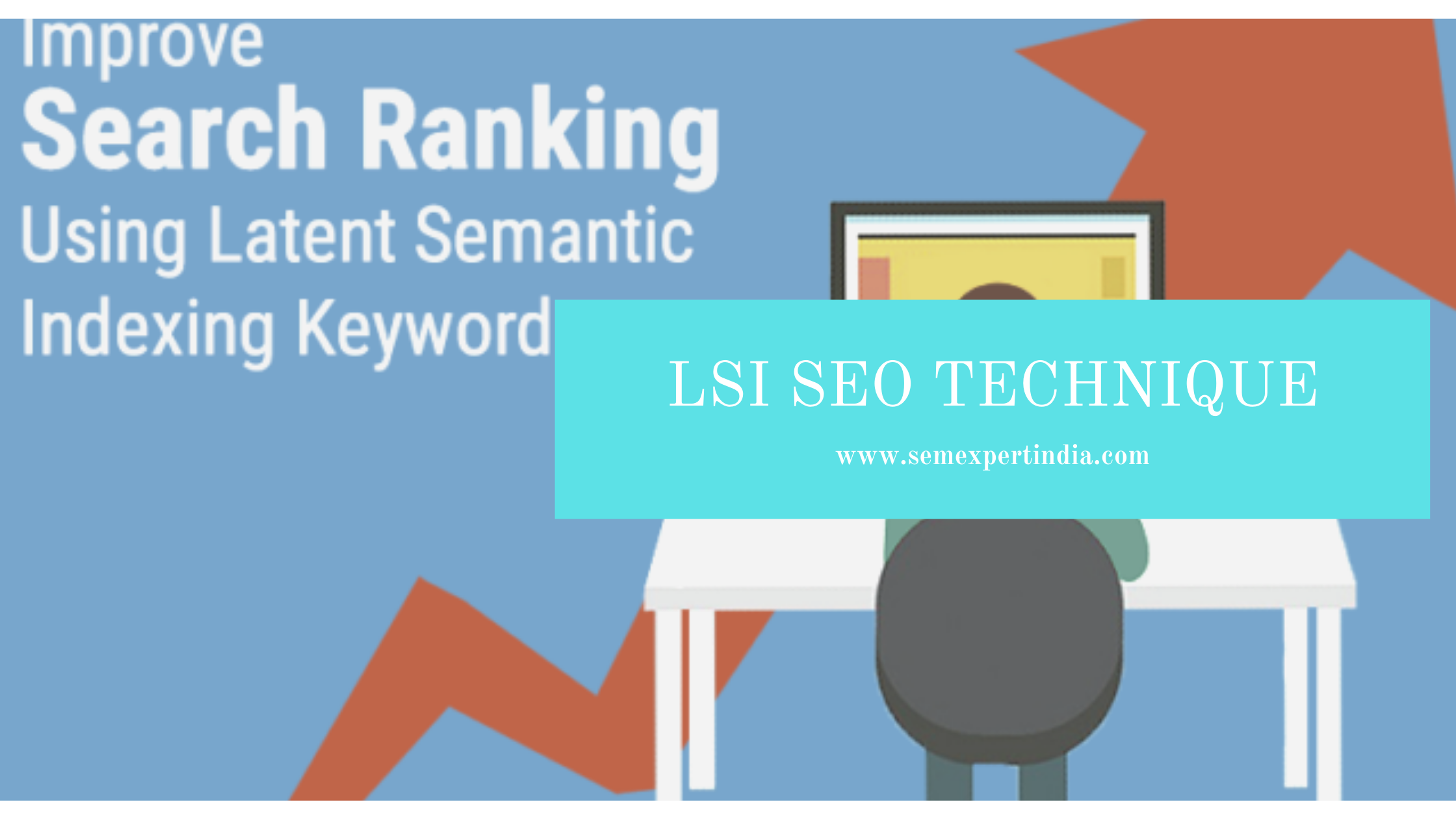 LSI Latest Search Engine Optimization Technique